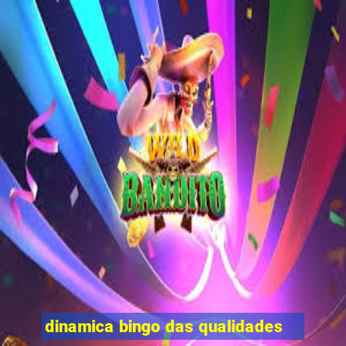 dinamica bingo das qualidades